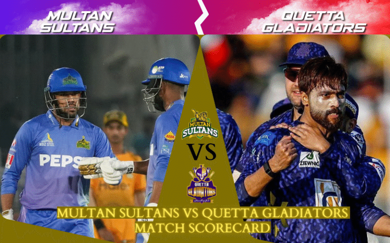 Fierce Battles – Inside Multan Sultans vs Quetta Gladiators Match Scorecard!! multan sultans vs quetta gladiators match scorecard